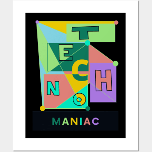 Techno maniac techno freak Posters and Art